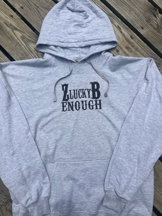 “Lucky Enough” Shirt and Hoodie