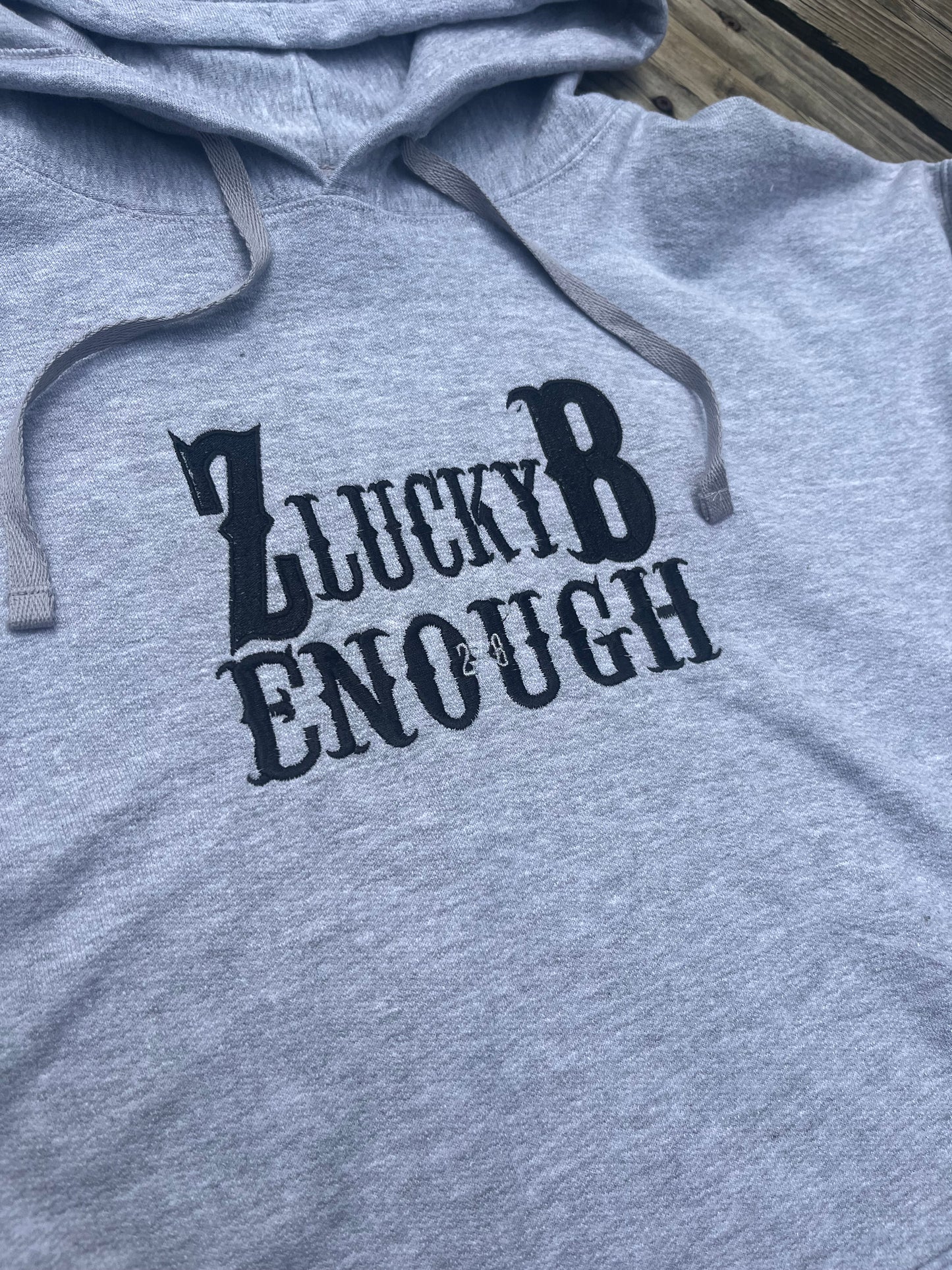 “Lucky Enough” Shirt and Hoodie